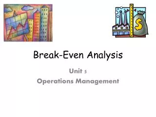 Break-Even A nalysis