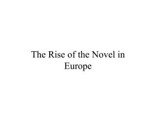 The Rise of the Novel in Europe