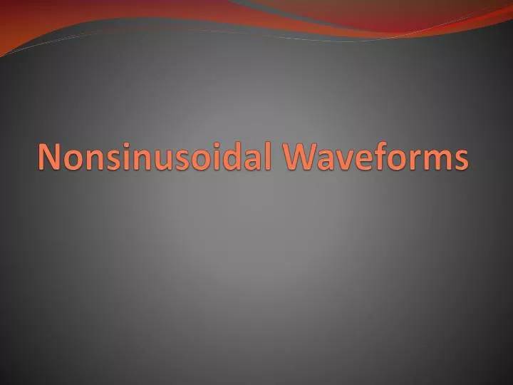 nonsinusoidal waveforms