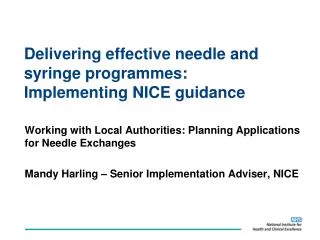 Delivering effective needle and syringe programmes: Implementing NICE guidance