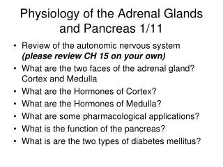 Physiology of the Adrenal Glands and Pancreas 1/11