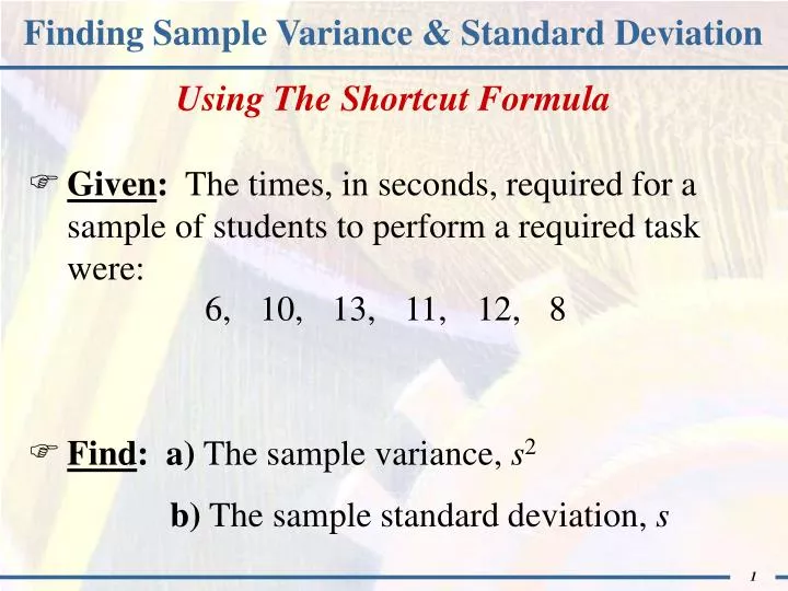 PPT - Finding Sample Variance & Standard Deviation PowerPoint ...