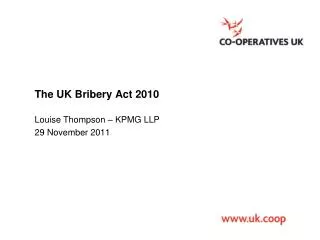The UK Bribery Act 2010