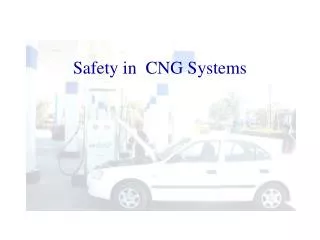 Safety in CNG Systems