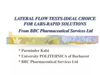 LATERAL FLOW TESTS-IDEAL CHOICE FOR LABS-RAPID SOLUTIONS From BBC Pharmaceutical Services Ltd