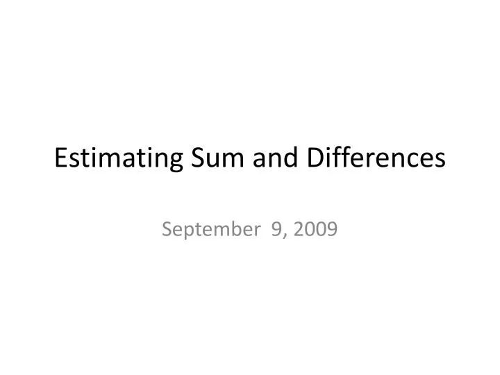 estimating sum and differences