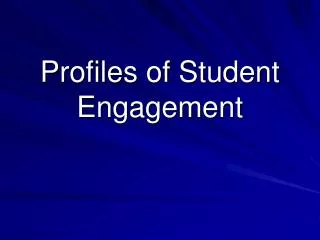 Profiles of Student Engagement