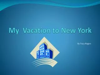 My Vacation to New York