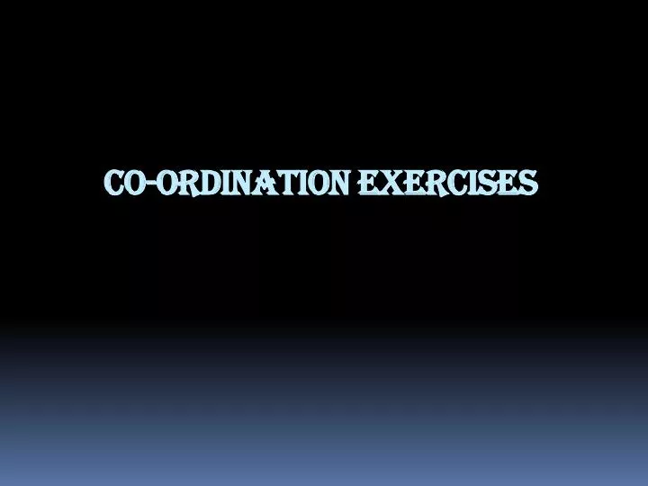 co ordination exercises