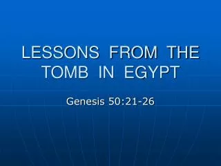lessons from the tomb in egypt