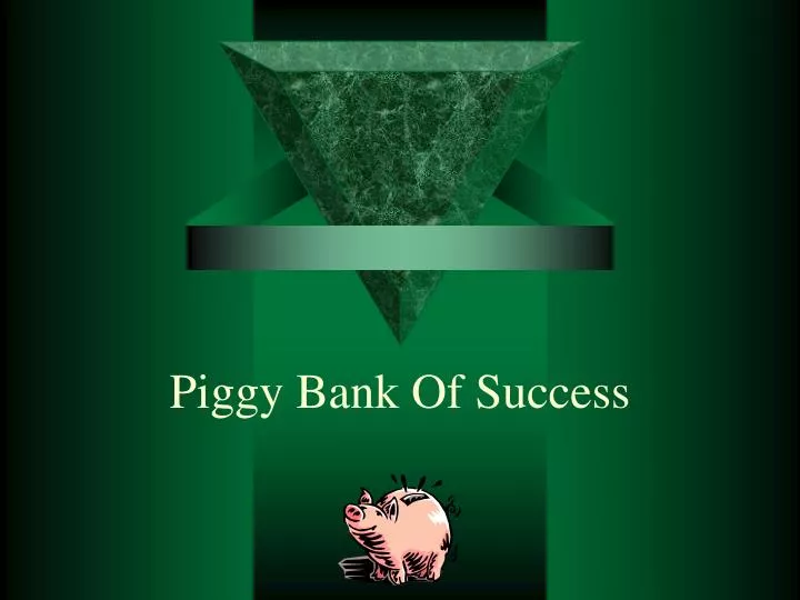 piggy bank of success