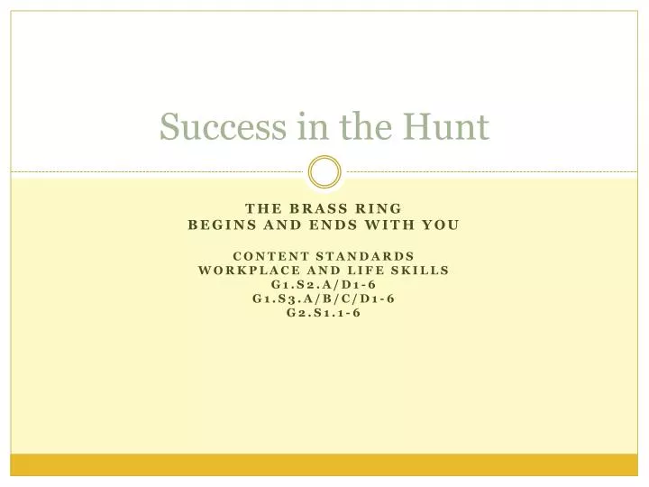 success in the hunt