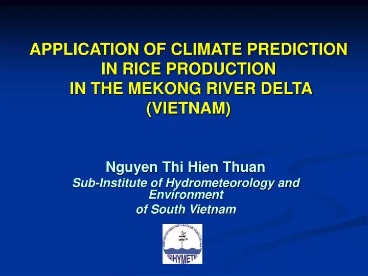 application of climate prediction in rice production in the mekong river delta vietnam