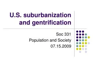 U.S. suburbanization and gentrification