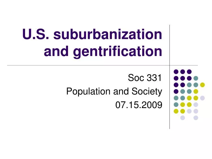u s suburbanization and gentrification