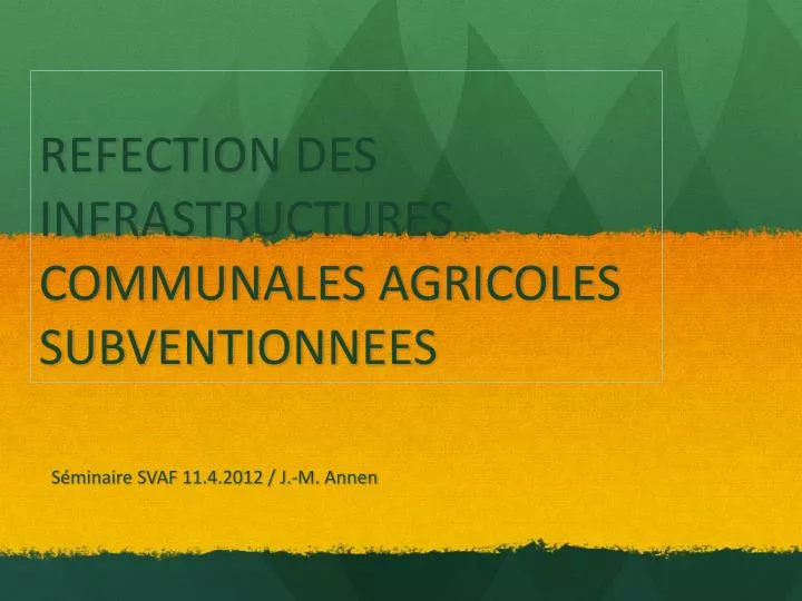 refection des infrastructures communales agricoles subventionnees
