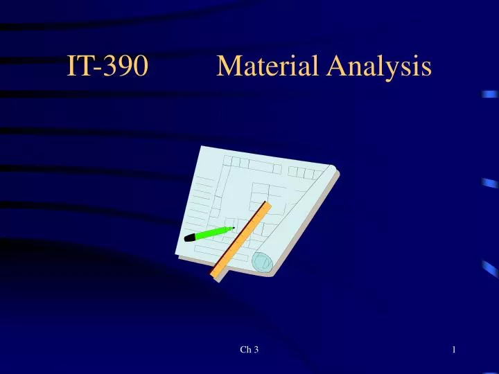 it 390 material analysis