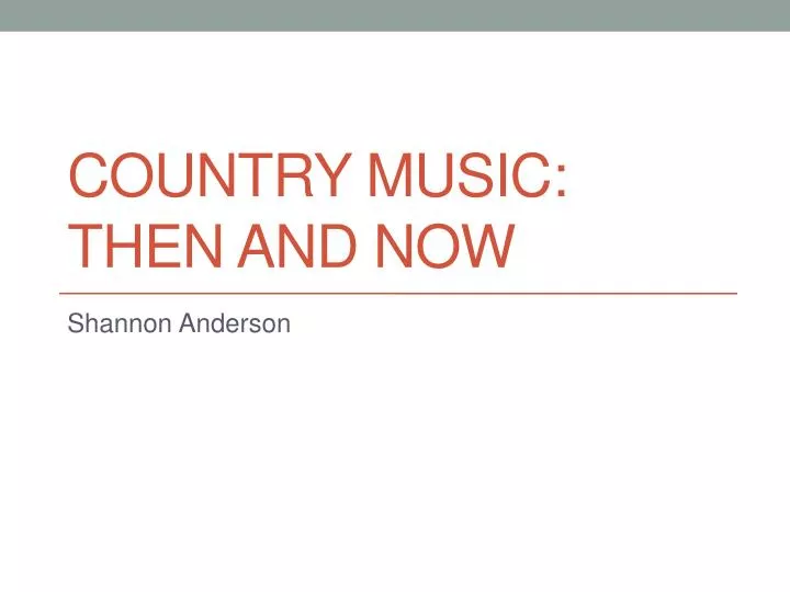country music then and now