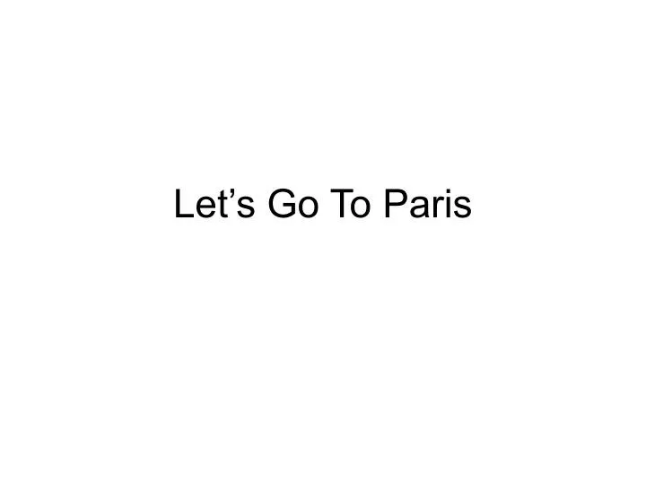 let s go to paris