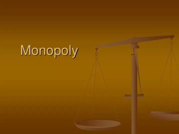 monopoly