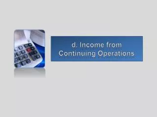 d. Income from Continuing Operations