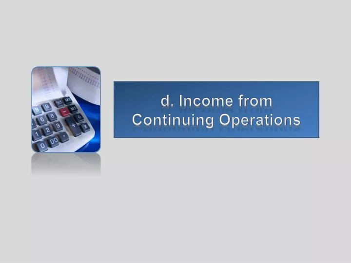 d income from continuing operations