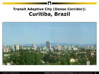 Transit Adaptive City (Dense Corridor): Curitiba, Brazil