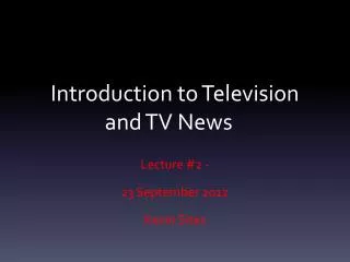 Introduction to Television and TV News