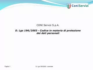 CONI Servizi S.p.A. D. Lgs 196/2003 - Codice in materia di protezione dei dati personali