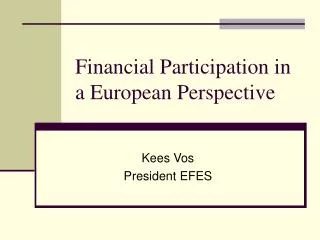 Financial Participation in a European Perspective