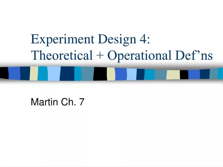 experiment design 4 theoretical operational def ns