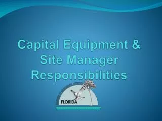 Capital Equipment &amp; Site Manager Responsibilities
