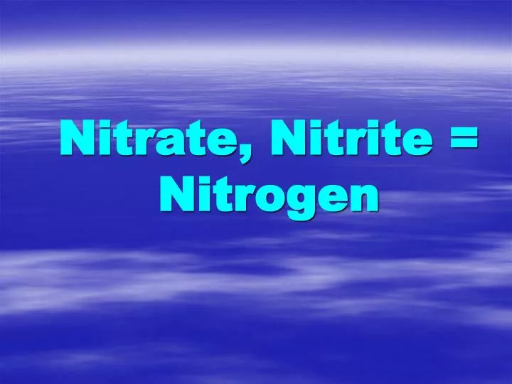 nitrate nitrite nitrogen