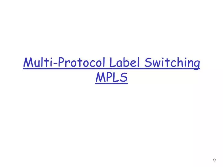 multi protocol label switching mpls