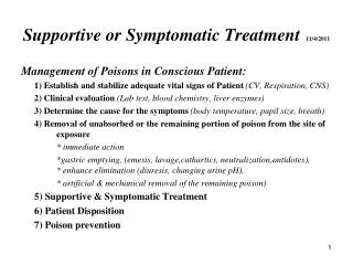 Supportive or Symptomatic Treatment 11/4/2011