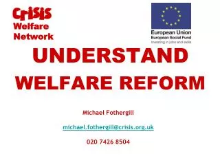 Michael Fothergill michael.fothergill@crisis.uk 020 7426 8504