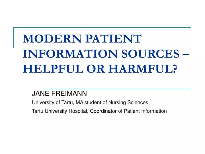 modern patient information sources helpful or harmful