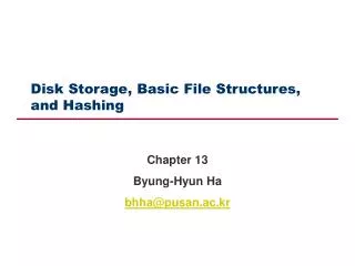 Disk Storage, Basic File Structures, and Hashing