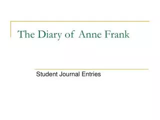 The Diary of Anne Frank