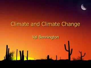 Climate and Climate Change