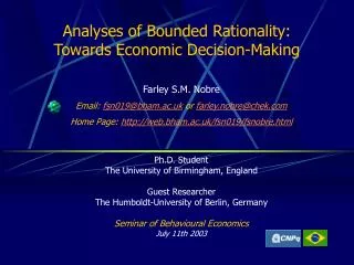 Analyses of Bounded Rationality: Towards Economic Decision-Making