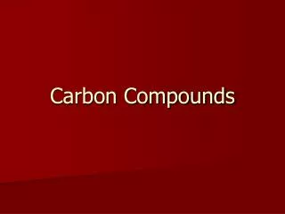 Carbon Compounds