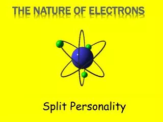 The Nature of Electrons