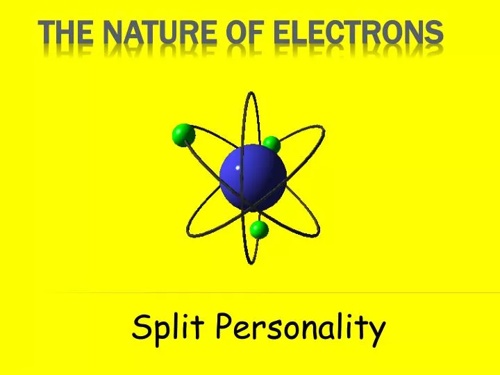 the nature of electrons