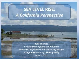 SEA LEVEL RISE: A California Perspective