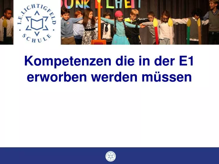 kompetenzen die in der e1 erworben werden m ssen