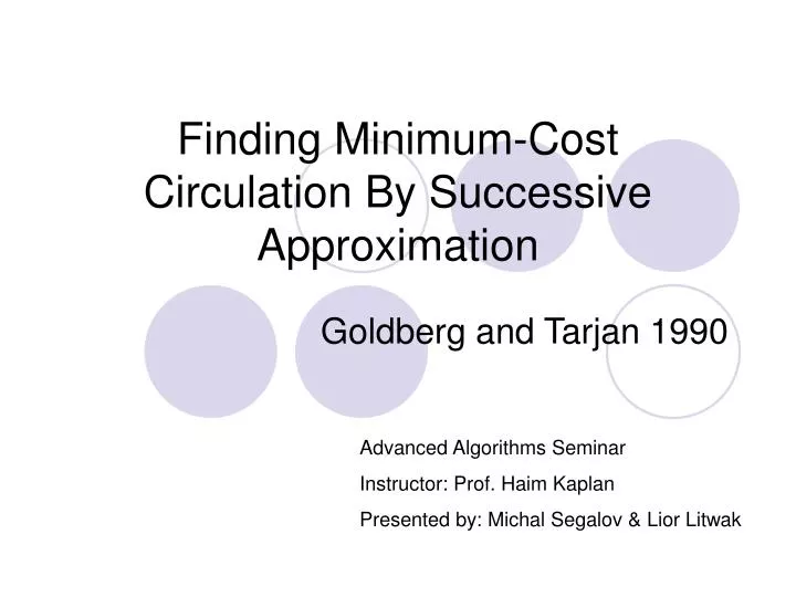 finding minimum cost circulation by successive approximation