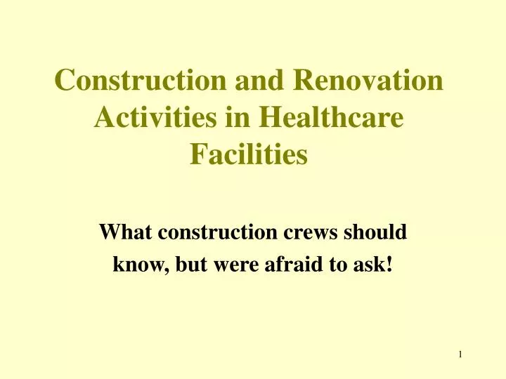 construction and renovation activities in healthcare facilities