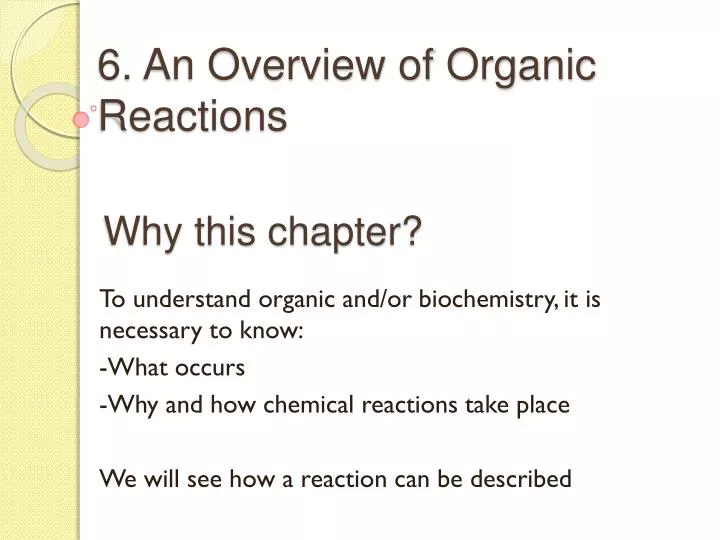 6 an overview of organic reactions