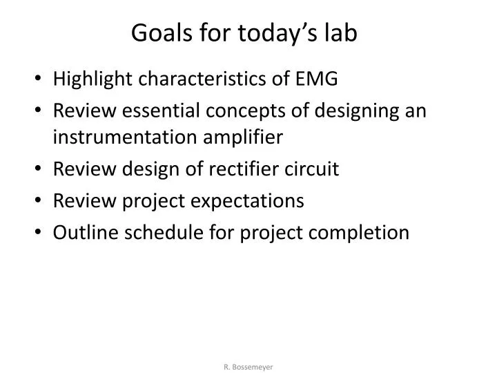 goals for today s lab